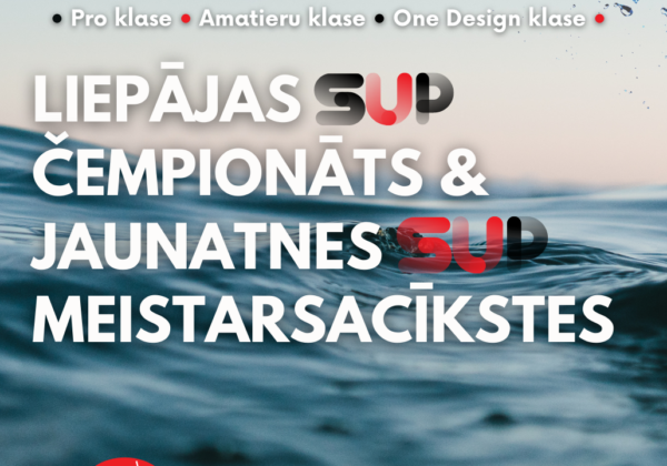 Liepājas SUP Čempionāts  & jaunatnes SUP meistarsacīkstes