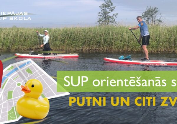 Piedalies SUP orinetēšanās spēlē!